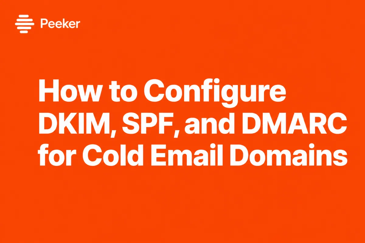 How to Set Up DKIM, SPF, and DMARC for Cold Email (Step-by-Step)