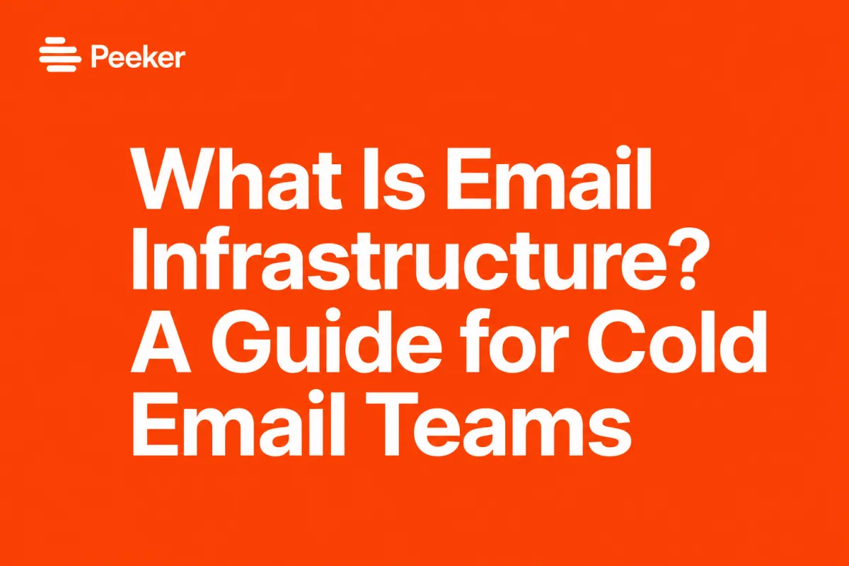 What Is Email Infrastructure for Cold Email (And Why Most Teams Set It Up Wrong)